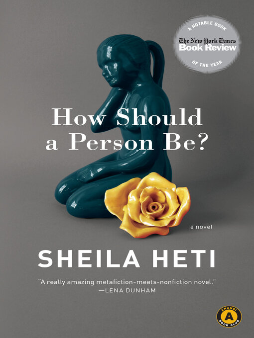 Title details for How Should a Person Be? by Sheila Heti - Available